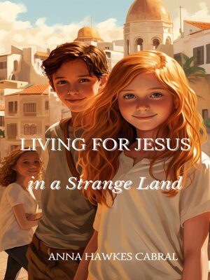 cover image of Living For Jesus In a Strange Land